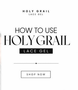 PDF VIDEO HOW TO USE THE HOLY GRAIL LACE GEL (VIDEO pdf)